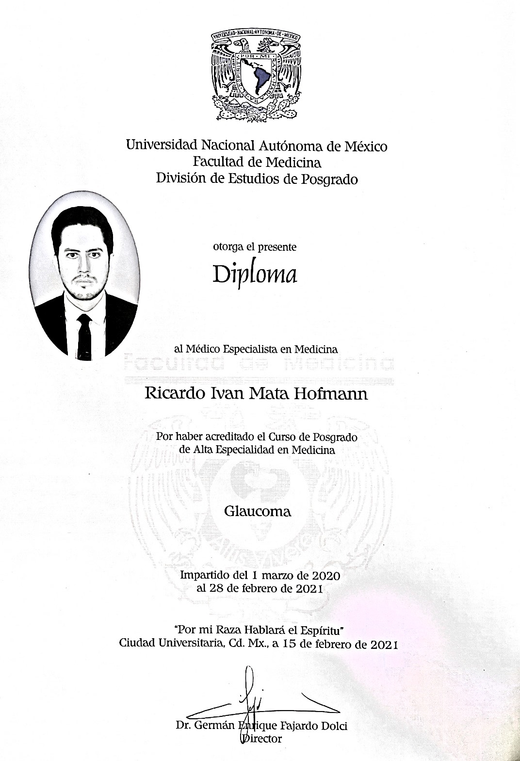 Diploma de Alta Especialidad en Glaucoma — Universidad Nacional Autónoma de México (UNAM), Dr. Ricardo Iván Mata Hofmann.